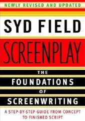Okładka książki Screenplay: The Foundations of Screenwriting Syd Field