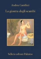 Okładka książki La giostra degli scambi Andrea Camilleri