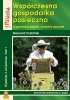 Okładka książki Współczesna gospodarka pasieczna t. I Sławomir Trzybiński