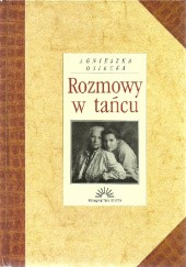 Okładka książki Rozmowy w tańcu Agnieszka Osiecka