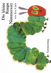 Okładka książki Die kleine Raupe Nimmersatt Eric Carle