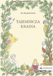 Okładka książki Tajemnicza Kraina Ewa Bauerfeind-Burkot