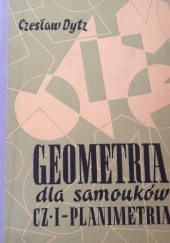 Okładka książki Geometria dla samouków cz. I - Planimetria Czesław Dytz