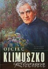 Okładka książki Ojciec Klimuszko - życie i legenda Krzysztof Kamiński