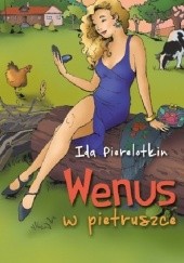 Okładka książki Wenus w pietruszce Ida Pierelotkin