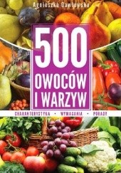 Okładka książki 500 owoców i warzyw Agnieszka Gawłowska