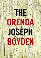 Okładka książki The Orenda Joseph Boyden