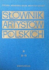 Okładka książki Słownik artystów polskich i obcych w Polsce działających t. II D-G praca zbiorowa