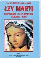 Okładka książki Łzy Maryi Ryszard Ukleja SDB