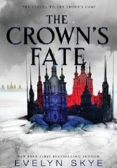 Okładka książki The Crowns Fate Evelyn Skye