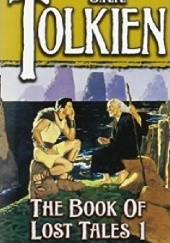 Okładka książki The Book of Lost Tales 1 J.R.R. Tolkien