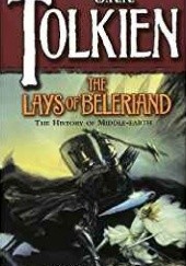 Okładka książki The Lays of Beleriand J.R.R. Tolkien