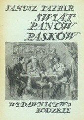 Okładka książki Świat panów Pasków Janusz Tazbir
