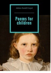 Okładka książki Poems for children Adrian Ciepał