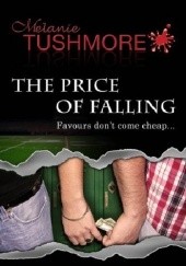 Okładka książki The Price of Falling Melanie Tushmore