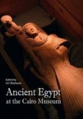 Okładka książki Ancient Egypt at the Cairo Museum Ali Radwan, praca zbiorowa