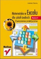 Okładka książki Matematyka w Excelu dla szkół średnich. Ćwiczenia praktyczne