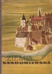 Okładka książki Ziemia Sandomierska Wanda Filipowicz, Wincenty Kawalec, Jan Pazdur, Tadeusz Przypkowski