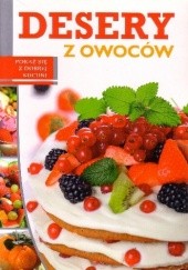 Okładka książki Desery z owoców Iwona Czarkowska