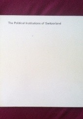 Okładka książki The Political Institutions of Switzerland Pierre Beguin