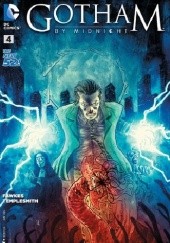 Okładka książki Gotham by Midnight #4 - Chapter Four: We Fight What We Become Ray Fawkes, Ben Templesmith