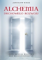 Okładka książki Alchemia duchowego rozwoju Jarosław Gibas