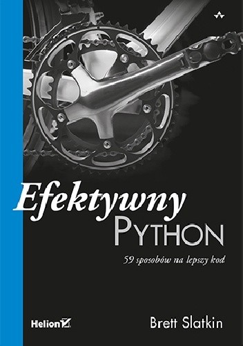 Efektywny Python. 59 sposobów na lepszy kod