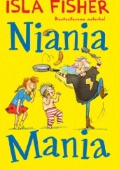 Okładka książki Niania Mania Isla Fisher