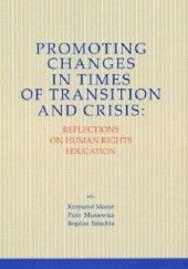 Promoting Changes in Times of Transition and Crisis: Reflection on Human Rights Education