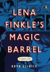 Okładka książki Lena Finkle's Magic Barrel Anya Ulinich