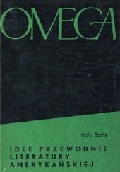 Okładka książki Idee przewodnie literatury amerykańskiej Viola Sachs