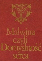 Okładka książki Malwina czyli Domyślność serca Maria Wirtemberska
