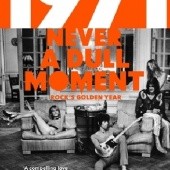 Okładka książki 1971 - Never a Dull Moment: Rock's Golden Year David Hepworth