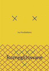 Okładka książki Roznegliżowane Iva Procházková