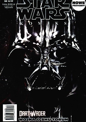 Okładka książki Star Wars Komiks 2/2017 - Wojna o Shu-Torun Kieron Gillen, Tony Harris, Salvador Larroca, James Robinson, Leinil Francis Yu