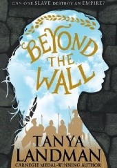 Okładka książki Beyond The Wall Tanya Landman