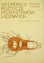 Okładka książki Mechowce. Roztocze ekosystemów lądowych Wojciech Niedbała