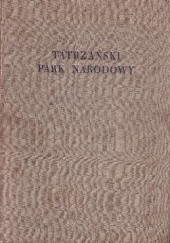 Okładka książki Tatrzański Park Narodowy Władysław Szafer, praca zbiorowa