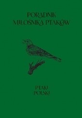 Okładka książki Poradnik miłośnika ptaków Anna Przybyłowicz, Łukasz Przybyłowicz