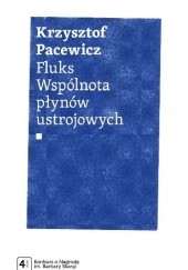 Okładka książki Fluks. Wspólnota płynów ustrojowych Krzysztof Pacewicz
