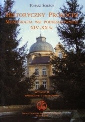 Okładka książki Historyczny Prokocim. Monografia wsi podkrakowskiej XIV-XX w. Tomasz Ściężor