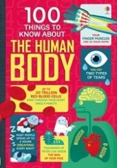 Okładka książki 100 things to know about the human body praca zbiorowa