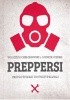 Okładka książki Preppersi Wojciech Chełchowski,&nbsp;Andrzej Czuba