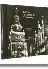 Okładka książki Legendy i opowieści o Krakowie Bronisław Heyduk