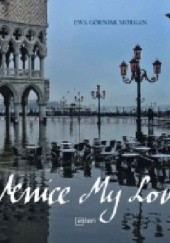 Okładka książki Venice My Love Ewa Górniak Morgan