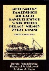 Mechanizmy zamorskich migracji łańcuchowych w XIX wieku: Polacy, Niemcy, Żydzi, Rusini. Zarys problemu