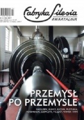 Okładka książki Fabryka Silesia nr 2 (16) 2017 Redakcja kwartalnika Fabryka Silesia