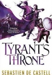 Okładka książki Tyrant's Throne Sebastien de Castell