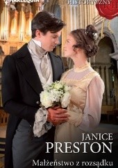 Okładka książki Małżeństwo z rozsądku Janice Preston