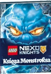 Okładka książki Lego Nexo Knights Księga Monstroksa praca zbiorowa